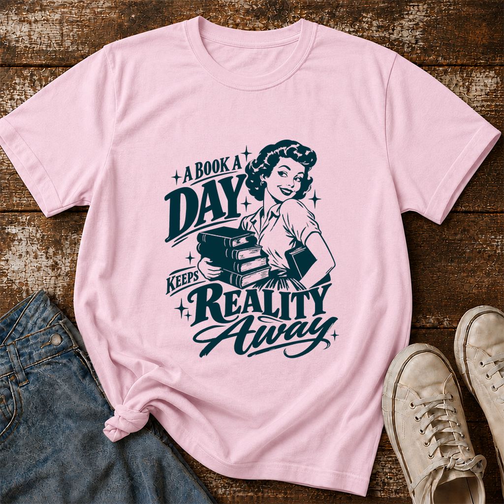 A Book A Day Keeps Reality Away Printed T-Shirt | Cozy Book Lover Gift Light Pink