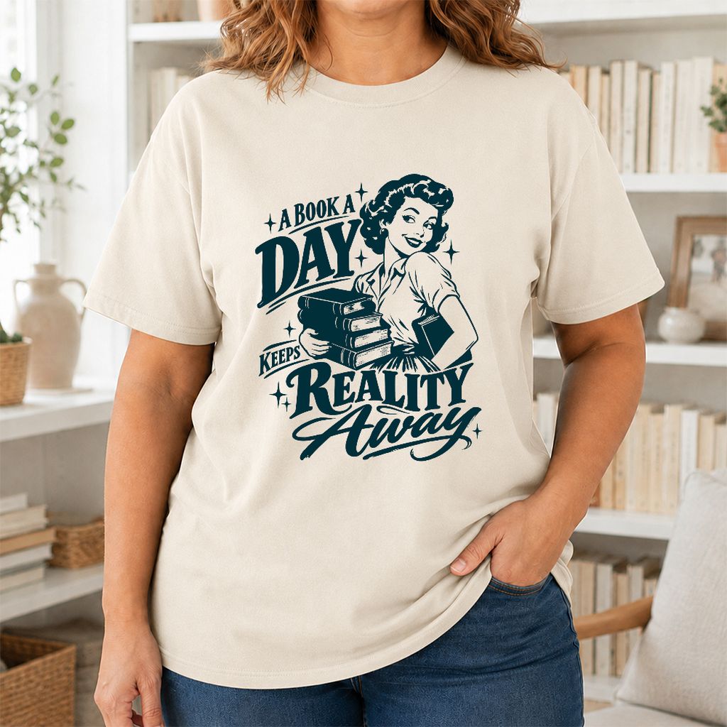 A Book A Day Keeps Reality Away Printed T-Shirt | Cozy Book Lover Gift Natural