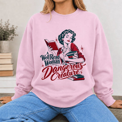 A Well Read Woman Is A Dangerous Creature Printed Sweatshirt | Book Lover Gift Light Pink
