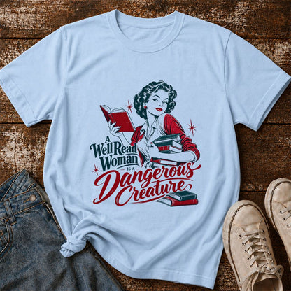 A Well Read Woman Is A Dangerous Creature Printed T-Shirt | Book Lover Gift Light Blue