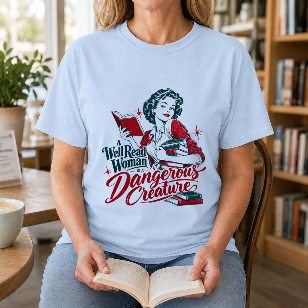 A Well Read Woman Is A Dangerous Creature Printed T-Shirt | Book Lover Gift Light Blue