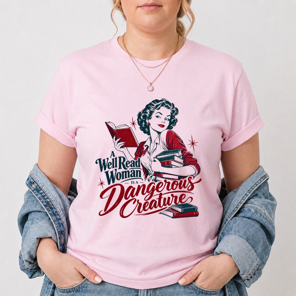 A Well Read Woman Is A Dangerous Creature Printed T-Shirt | Book Lover Gift Light Pink