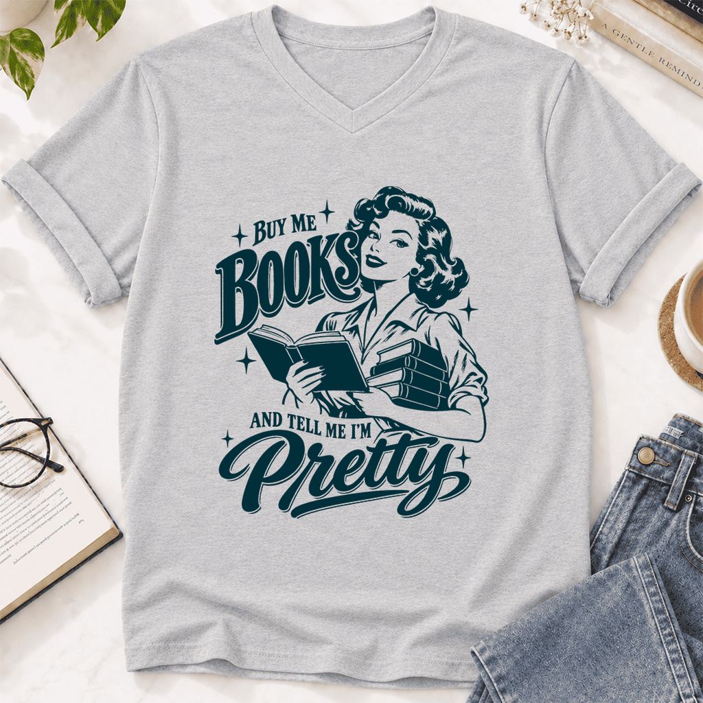 Buy Me Books And Tell Me I’m Pretty Ultra-Soft V-Neck | Book Lover Gift Ash