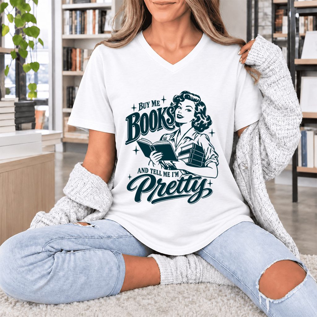 Buy Me Books And Tell Me I’m Pretty Ultra-Soft V-Neck | Book Lover Gift White