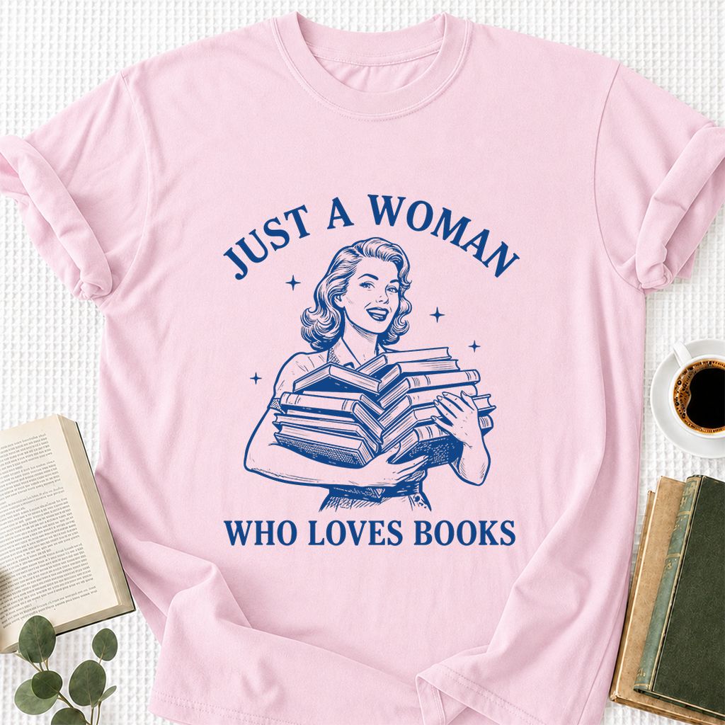 JUST A WOMAN WHO LOVES BOOKS Printed T-Shirt | Book Lover Gift Light Pink