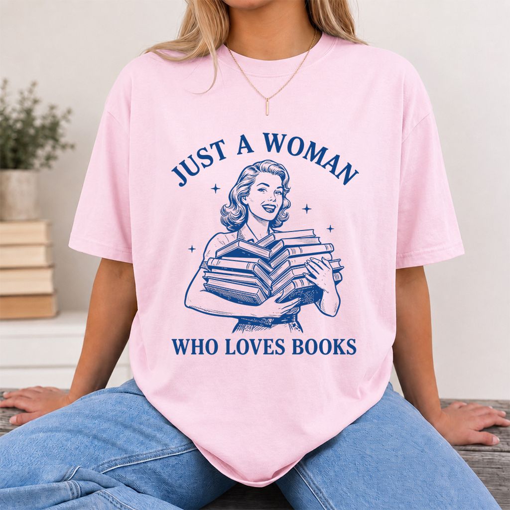 JUST A WOMAN WHO LOVES BOOKS Printed T-Shirt | Book Lover Gift Light Pink