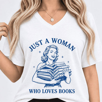 JUST A WOMAN WHO LOVES BOOKS Ultra-Soft V-Neck | Book Lover Gift White