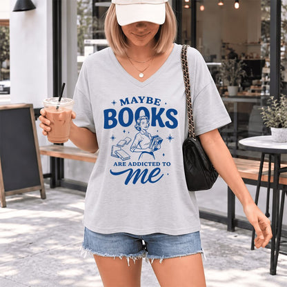 MAYBE BOOKS ARE ADDICTED TO ME Ultra-Soft V-Neck | Funny Book Lover Gift Ash