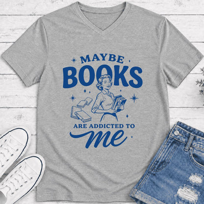 MAYBE BOOKS ARE ADDICTED TO ME Ultra-Soft V-Neck | Funny Book Lover Gift Athletic Heather