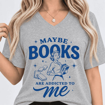 MAYBE BOOKS ARE ADDICTED TO ME Ultra-Soft V-Neck | Funny Book Lover Gift Athletic Heather