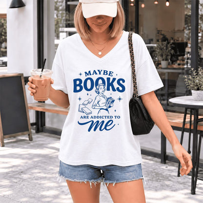 MAYBE BOOKS ARE ADDICTED TO ME Ultra-Soft V-Neck | Funny Book Lover Gift White