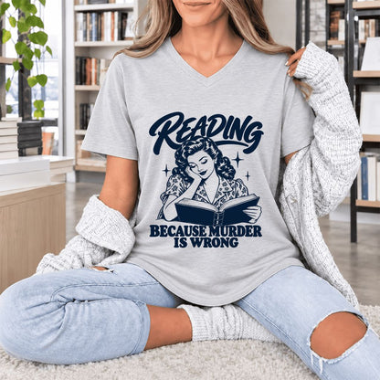 READING BECAUSE MURDER IS WRONG Ultra-Soft V-Neck | Funny Book Lover Gift Ash