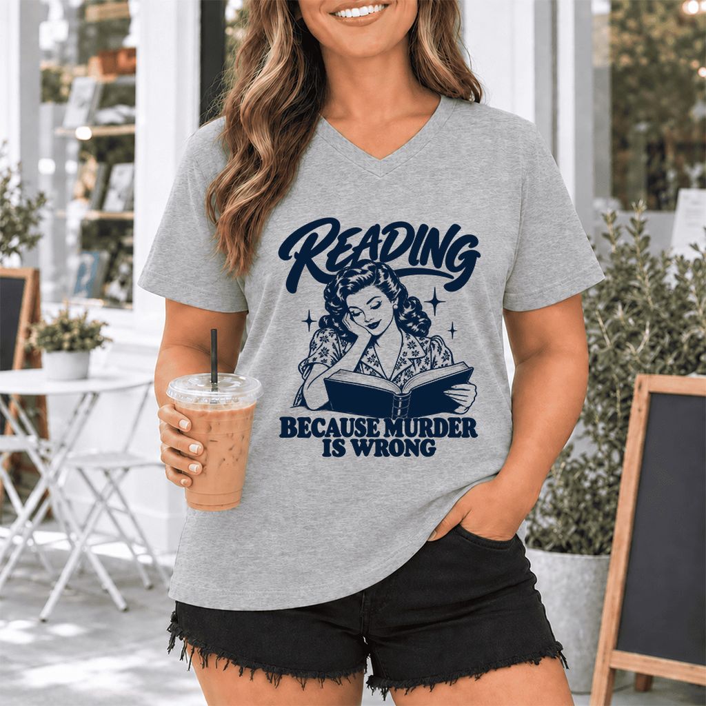 READING BECAUSE MURDER IS WRONG Ultra-Soft V-Neck | Funny Book Lover Gift Athletic Heather