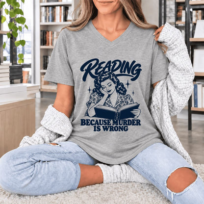 READING BECAUSE MURDER IS WRONG Ultra-Soft V-Neck | Funny Book Lover Gift Athletic Heather