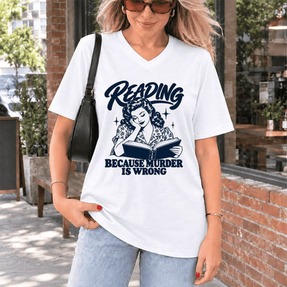 READING BECAUSE MURDER IS WRONG Ultra-Soft V-Neck | Funny Book Lover Gift White