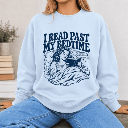 I Read Past My Bedtime Printed Sweatshirt | Reader Gift Light Blue