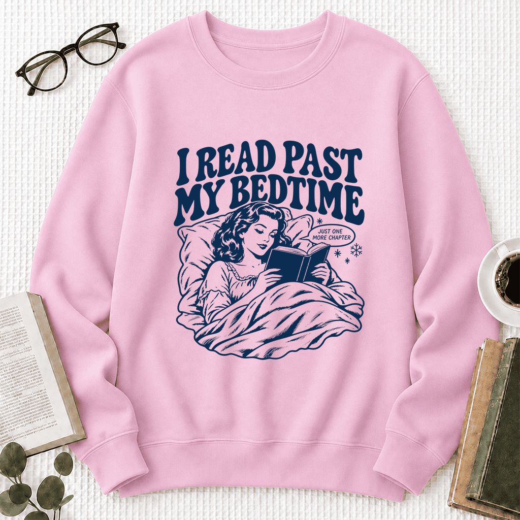 I Read Past My Bedtime Printed Sweatshirt | Reader Gift Light Pink