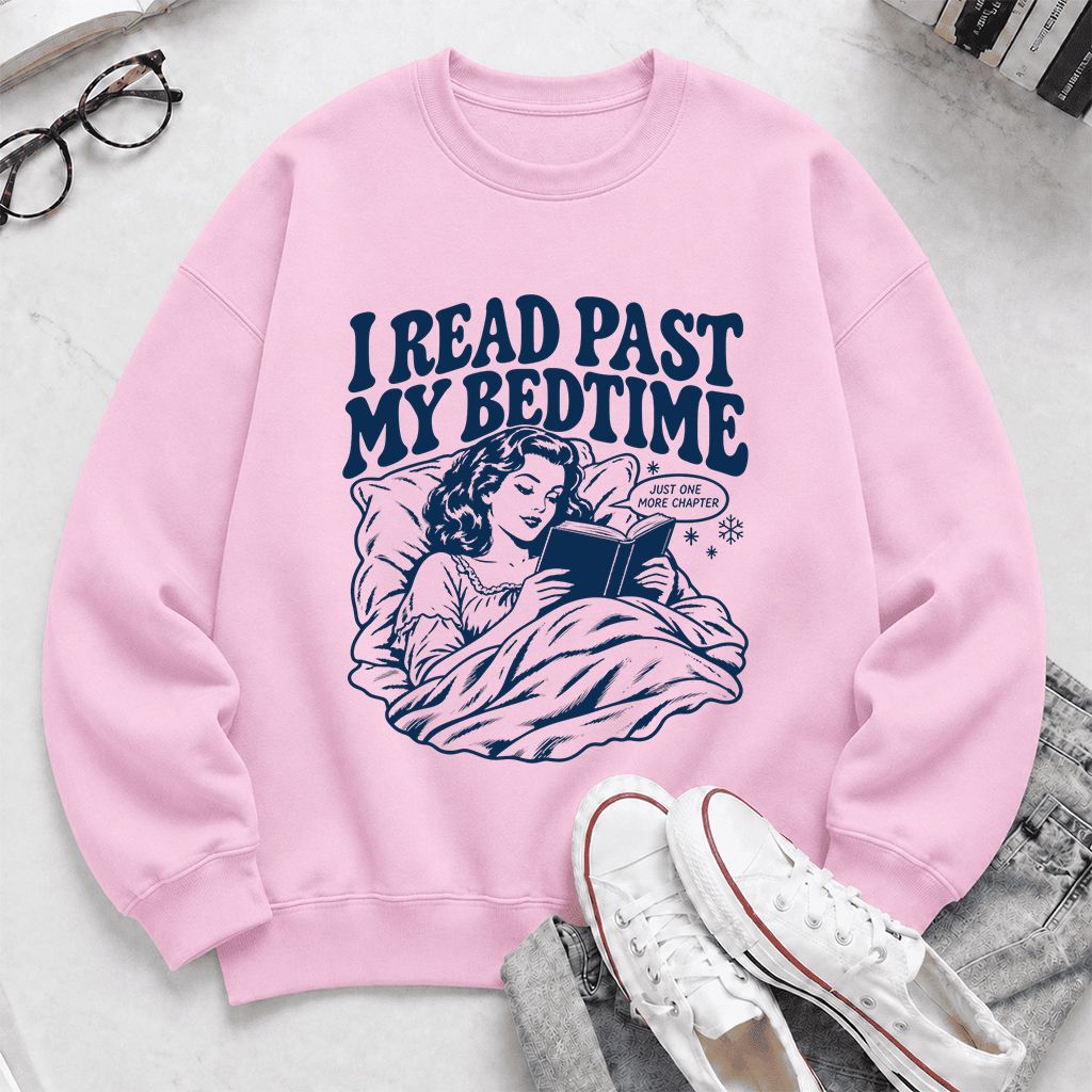 I Read Past My Bedtime Printed Sweatshirt | Reader Gift Light Pink