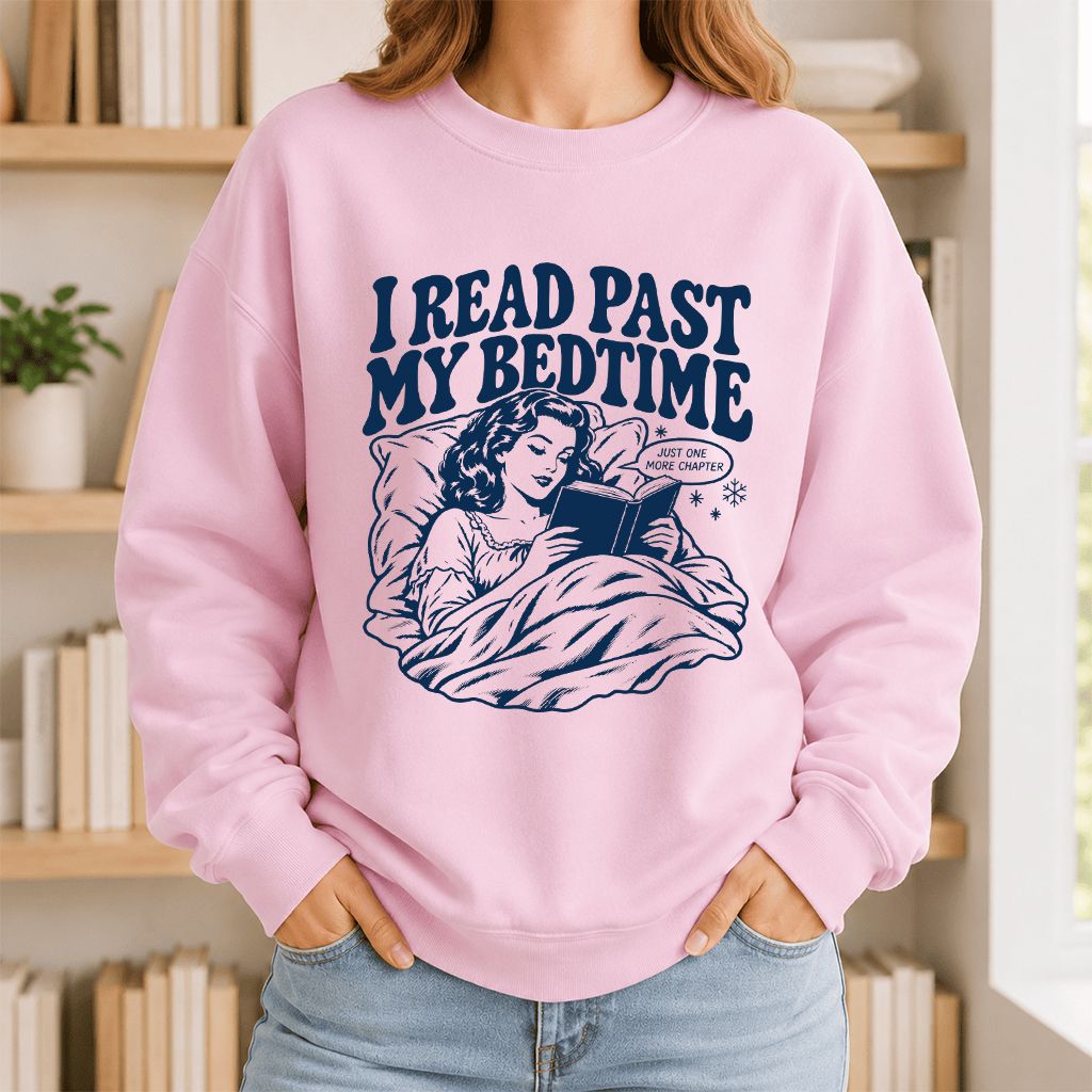 I Read Past My Bedtime Printed Sweatshirt | Reader Gift Light Pink