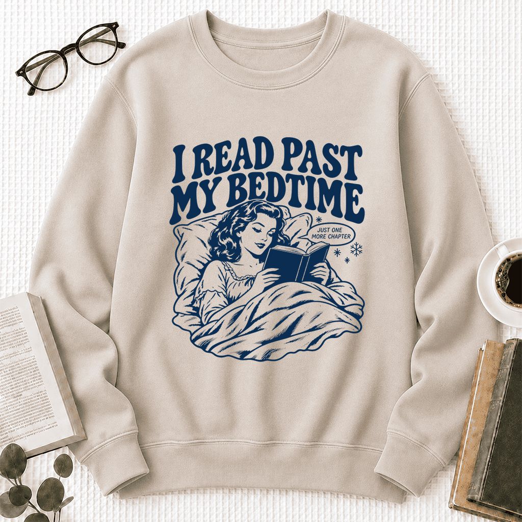 I Read Past My Bedtime Printed Sweatshirt | Reader Gift Sand