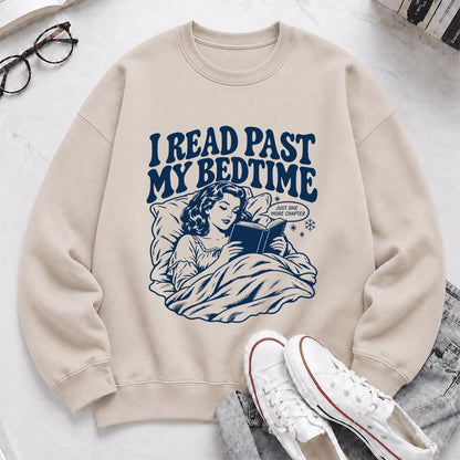 I Read Past My Bedtime Printed Sweatshirt | Reader Gift Sand
