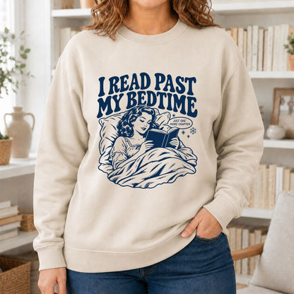 I Read Past My Bedtime Printed Sweatshirt | Reader Gift Sand