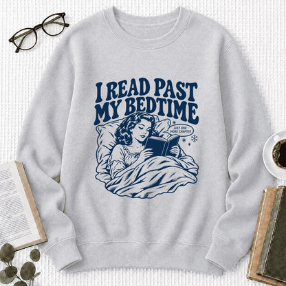 I Read Past My Bedtime Printed Sweatshirt | Reader Gift Sport Grey
