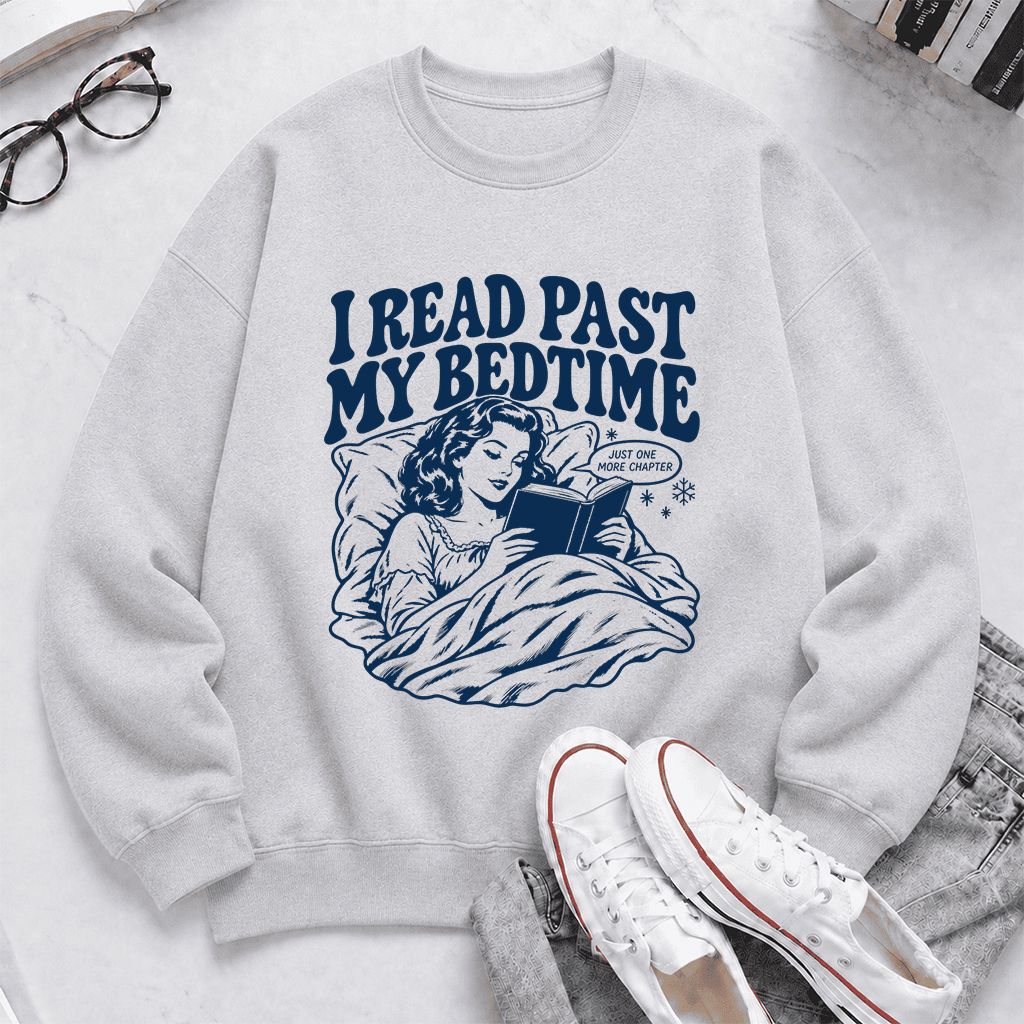 I Read Past My Bedtime Printed Sweatshirt | Reader Gift Sport Grey
