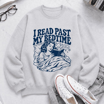 I Read Past My Bedtime Printed Sweatshirt | Reader Gift Sport Grey