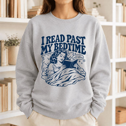 I Read Past My Bedtime Printed Sweatshirt | Reader Gift Sport Grey