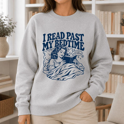I Read Past My Bedtime Printed Sweatshirt | Reader Gift Sport Grey