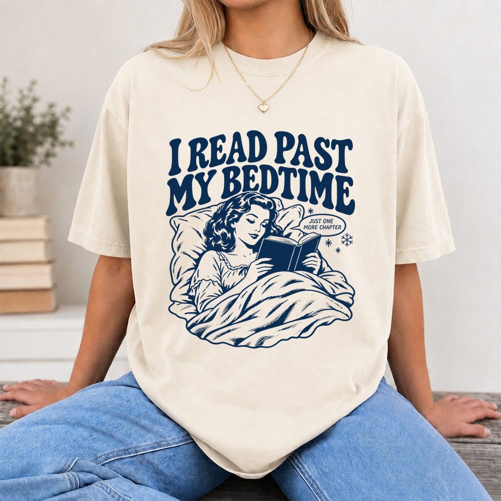 I Read Past My Bedtime Printed T-Shirt | Reader Gift Natural
