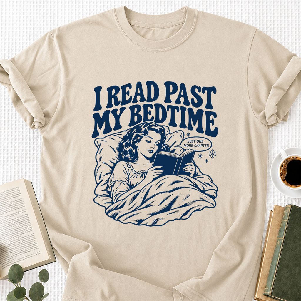I Read Past My Bedtime Printed T-Shirt | Reader Gift Sand