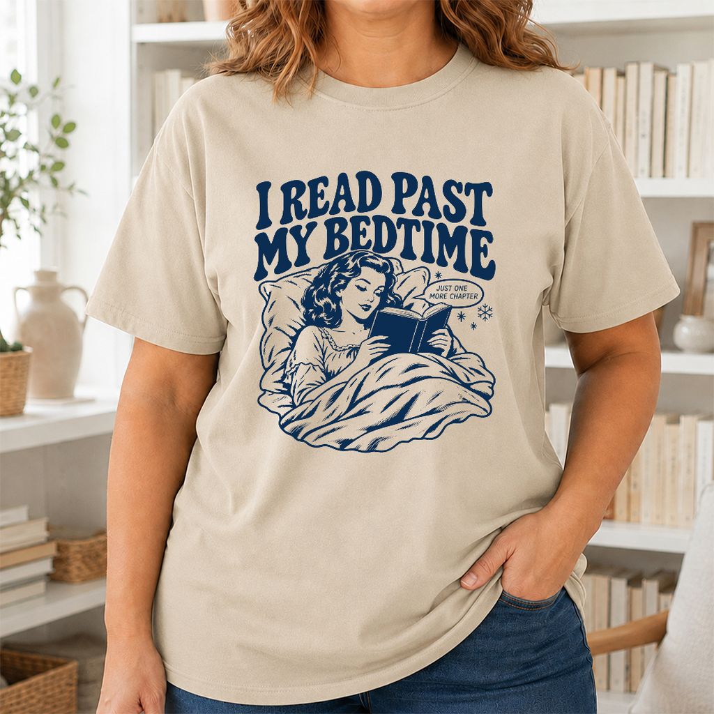 I Read Past My Bedtime Printed T-Shirt | Reader Gift Sand