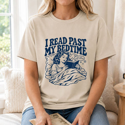 I Read Past My Bedtime Printed T-Shirt | Reader Gift Sand