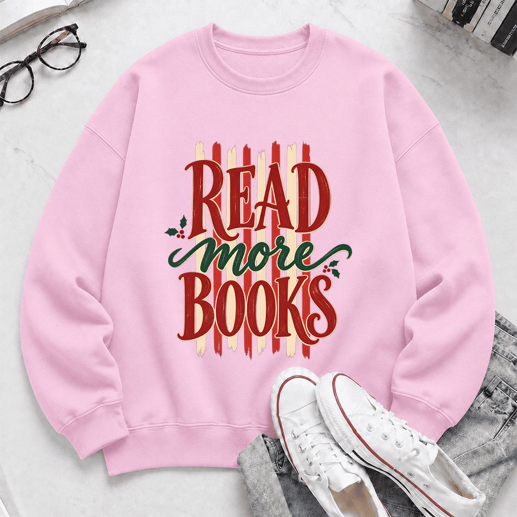 READ More BOOKS Printed Sweatshirt | Christmas Book Lover Gift Light Pink