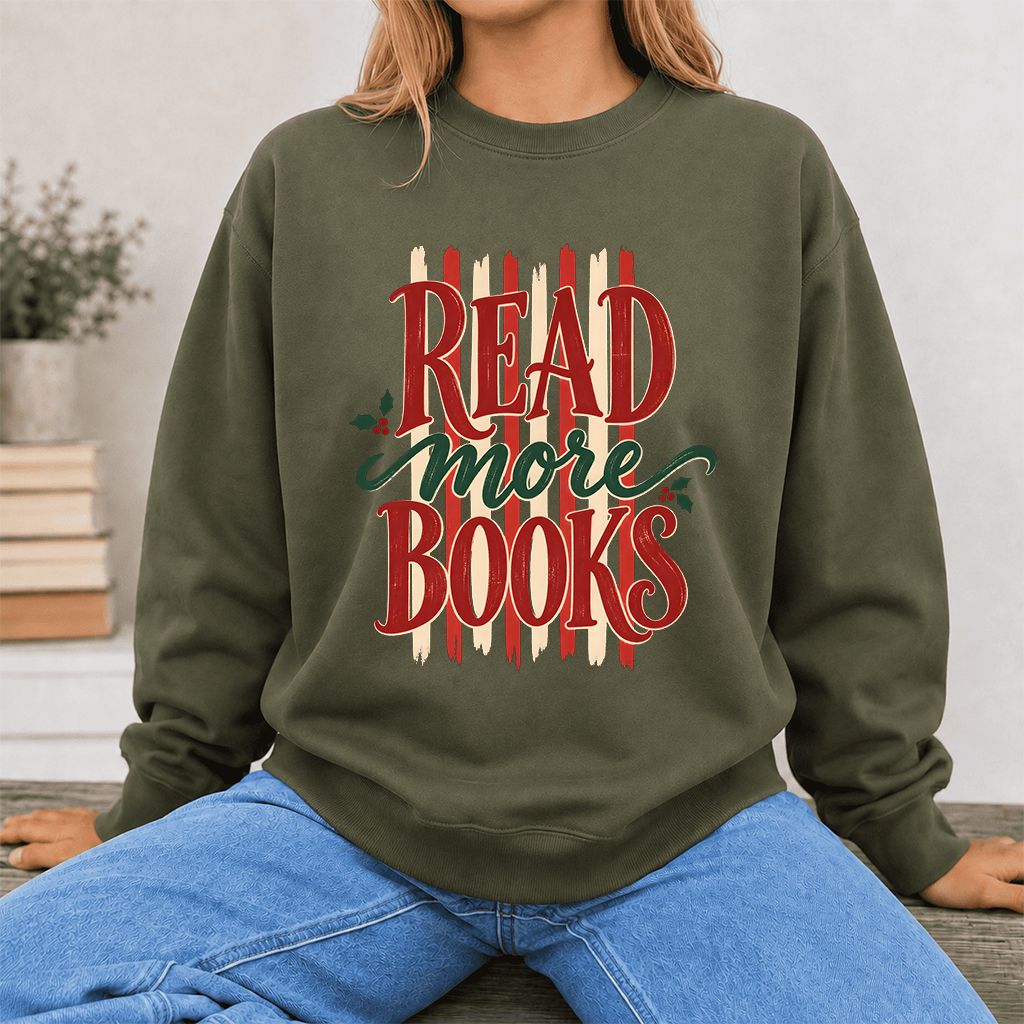 READ More BOOKS Printed Sweatshirt | Christmas Book Lover Gift Military Green