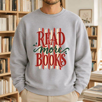 READ More BOOKS Printed Sweatshirt | Christmas Book Lover Gift Sport Grey