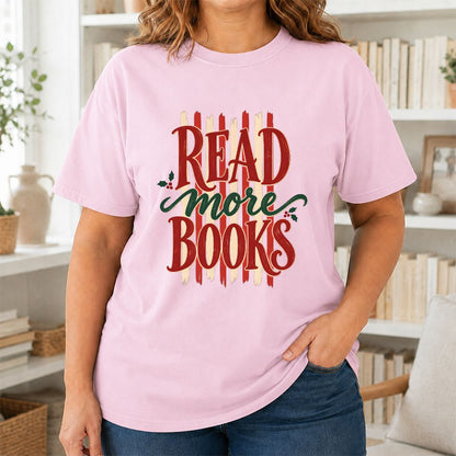 READ More BOOKS Printed T-Shirt | Christmas Book Lover Gift Light Pink