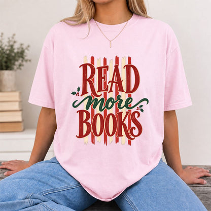 READ More BOOKS Printed T-Shirt | Christmas Book Lover Gift Light Pink