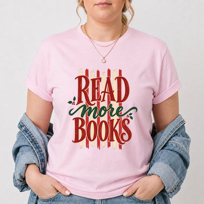 READ More BOOKS Printed T-Shirt | Christmas Book Lover Gift Light Pink