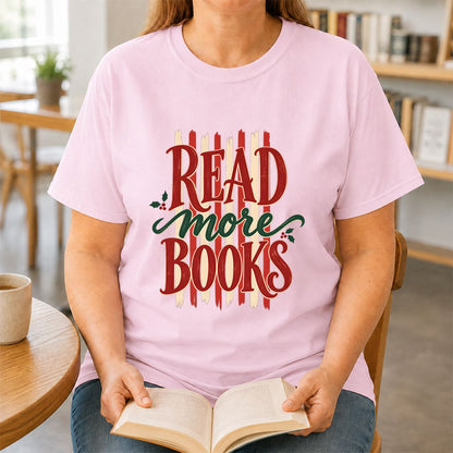 READ More BOOKS Printed T-Shirt | Christmas Book Lover Gift Light Pink
