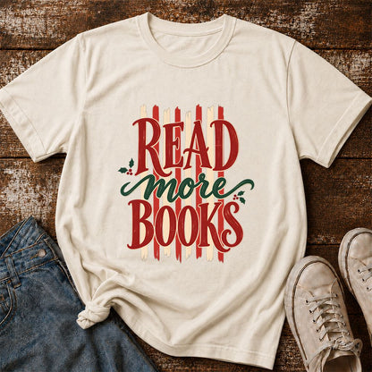 READ More BOOKS Printed T-Shirt | Christmas Book Lover Gift Natural