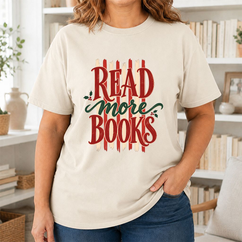READ More BOOKS Printed T-Shirt | Christmas Book Lover Gift Natural