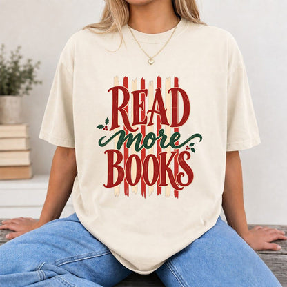 READ More BOOKS Printed T-Shirt | Christmas Book Lover Gift Natural