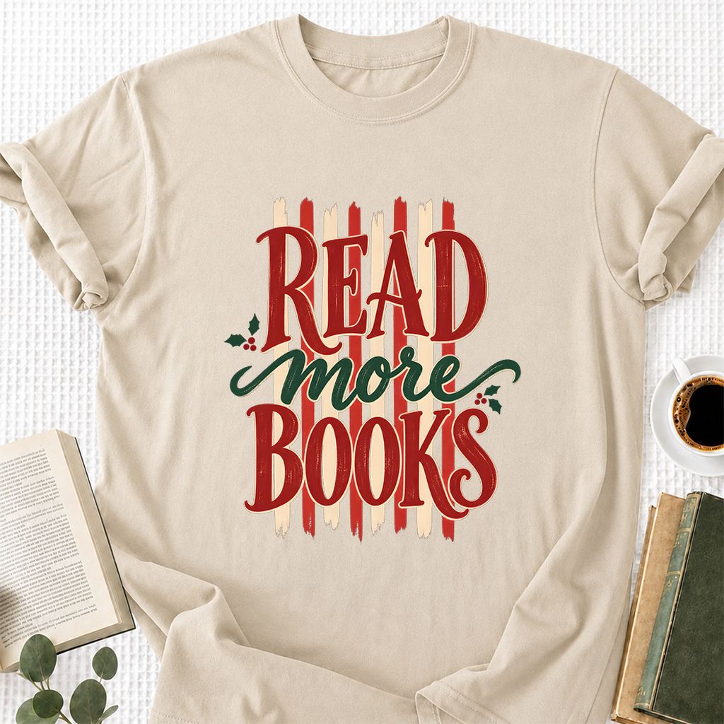 READ More BOOKS Printed T-Shirt | Christmas Book Lover Gift Sand