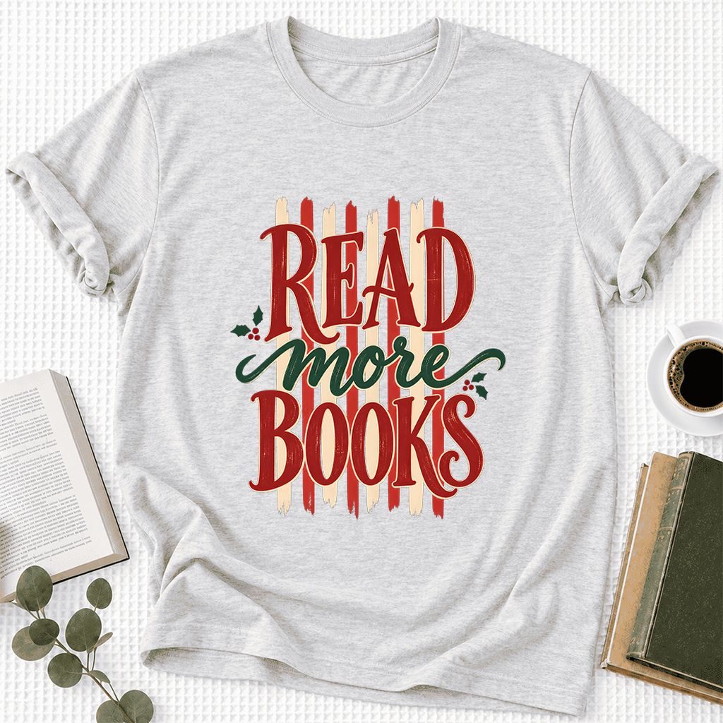 Read More Books Ultra-Soft Cotton T-Shirt | Christmas Book Lover Gift Ash