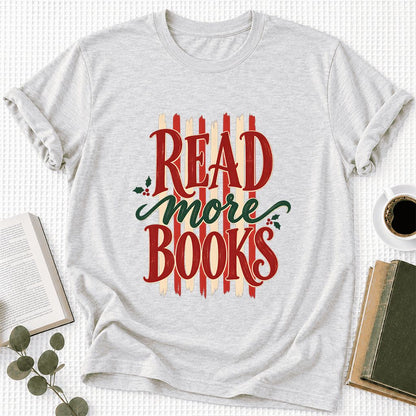 Read More Books Ultra-Soft Cotton T-Shirt | Christmas Book Lover Gift Ash