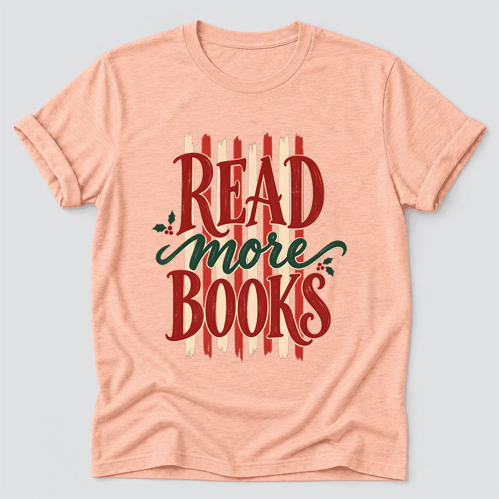 Read More Books Ultra-Soft Cotton T-Shirt | Christmas Book Lover Gift Heather Peach