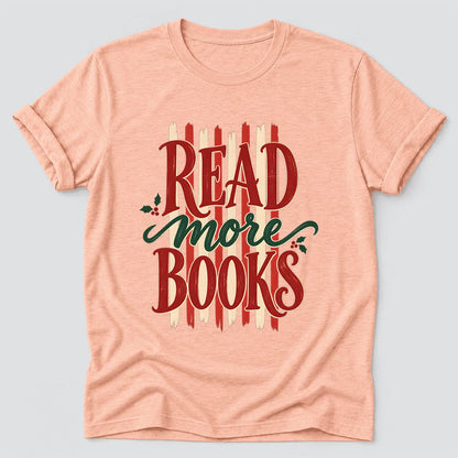 Read More Books Ultra-Soft Cotton T-Shirt | Christmas Book Lover Gift Heather Peach
